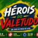Hérois do Valetudo